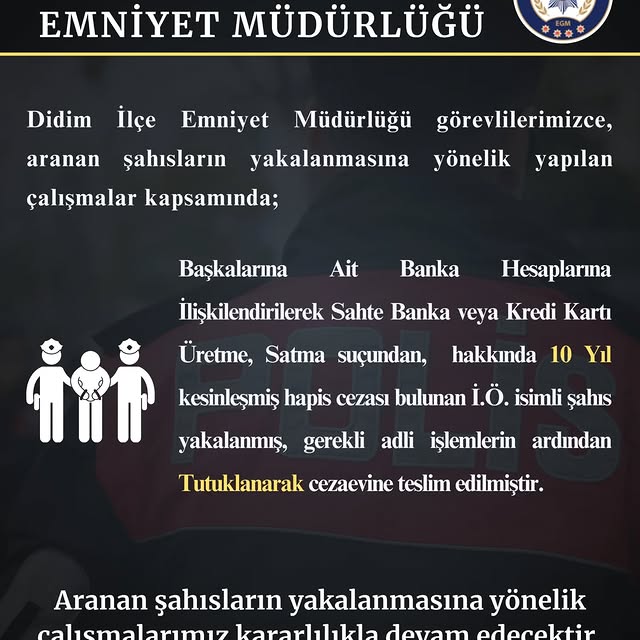 Didim İlçe Emniyet Müdürlüğü Tarafından Aranan Şahıs Yakalandı