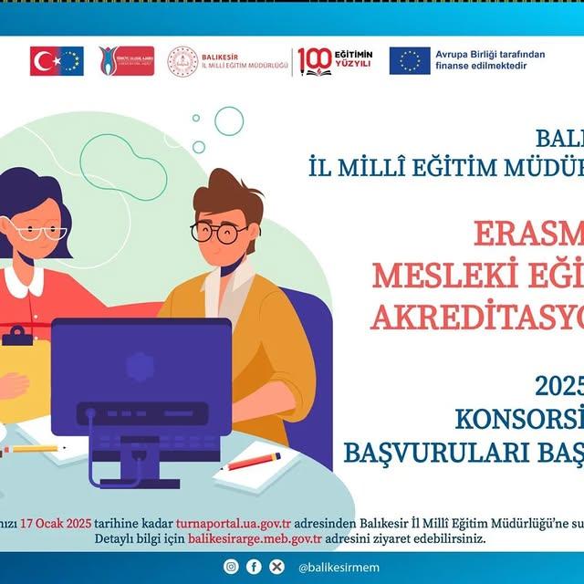 Erasmus Mesleki Eğitim Akreditasyonu 2025 için Başvuru Süreci Başladı