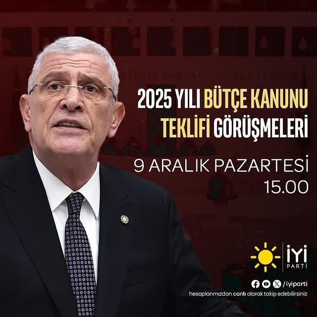 İyi Parti Genel Başkanı Müsavat Dervişoğlu, TBMM'de Bütçe Kanunu Görüşmeleri İçin Konuşma Yapacak