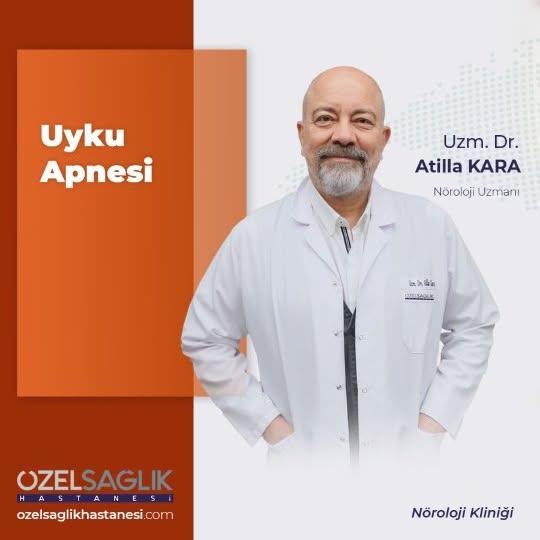 Uyku Apnesi Hakkında Uzm. Dr. Atilla Kara'dan Önemli Bilgiler