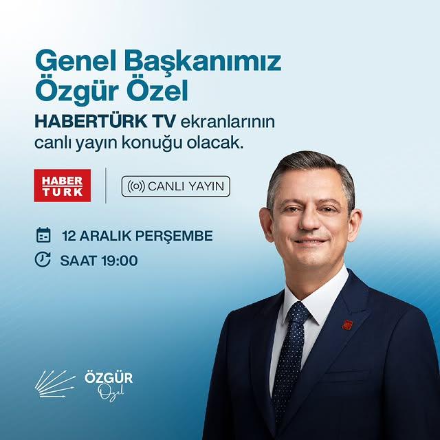 CHP Genel Başkanı Özgür Özel, HaberTürk'te Canlı Yayında!