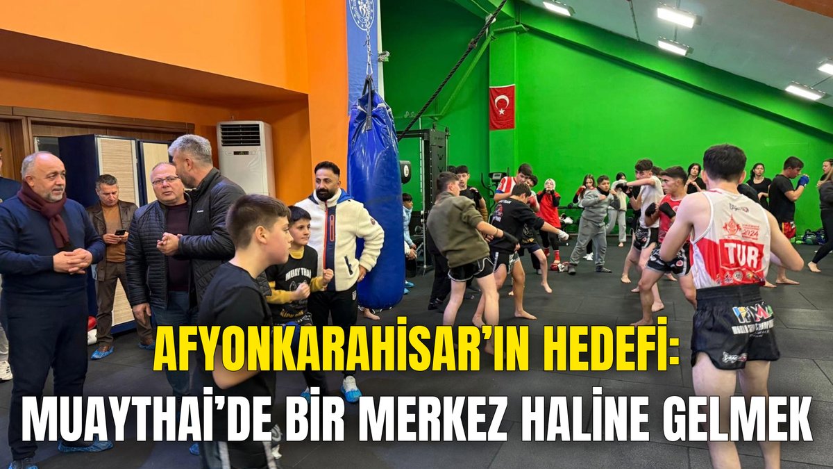 Afyonkarahisar, Muaythai Sporunda Önemli Bir Merkez Olma Hedefine Odaklandı