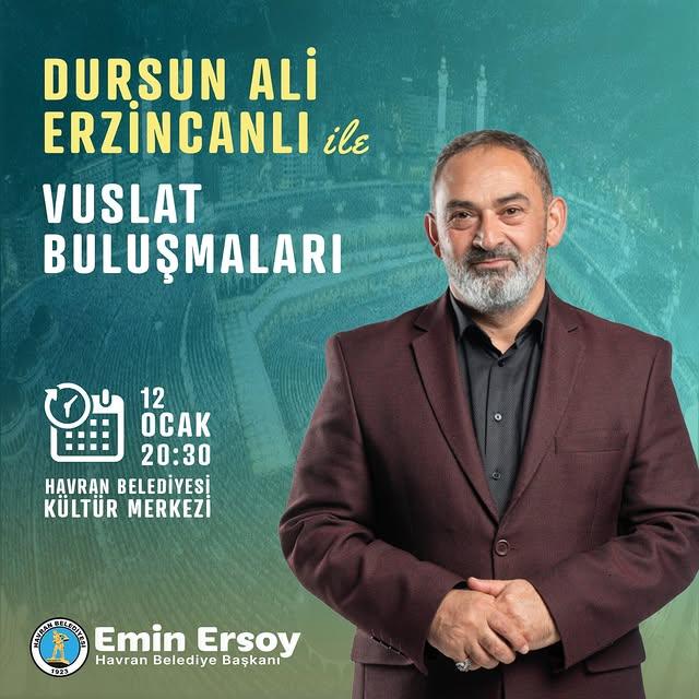 Dursun Ali Erzincanlı, Havran Belediyesi Kültür Merkezi'nde Vuslat Buluşmaları adlı etkinlikte sahne alacak