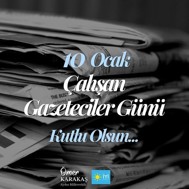 İYİ Parti Milletvekili Ömer Karakaş, Çalışan Gazeteciler Günü'nde Gazetecilere Desteklerini Dile Getirdi