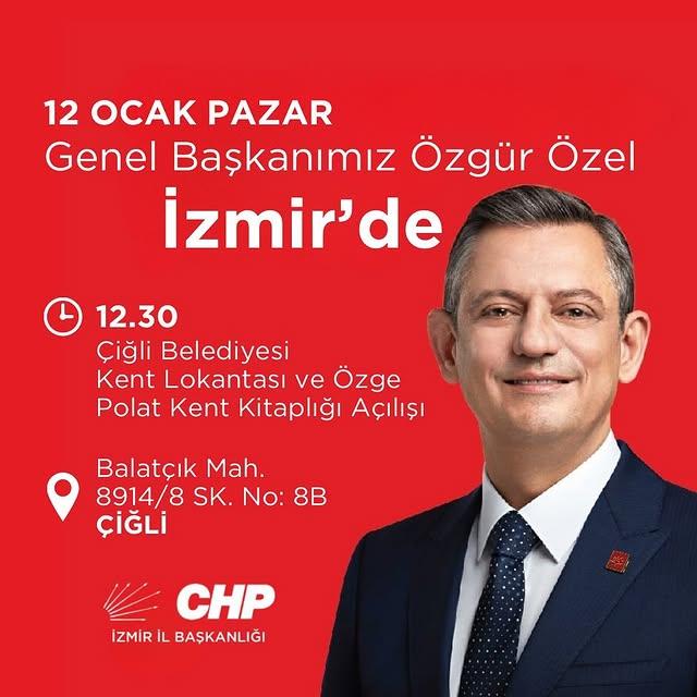 CHP Genel Başkanı Özgür Özel, Çiğli'de Vatandaşlarla Buluşacak