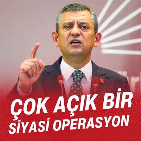 CHP Genel Başkanı Özgür Özel: 