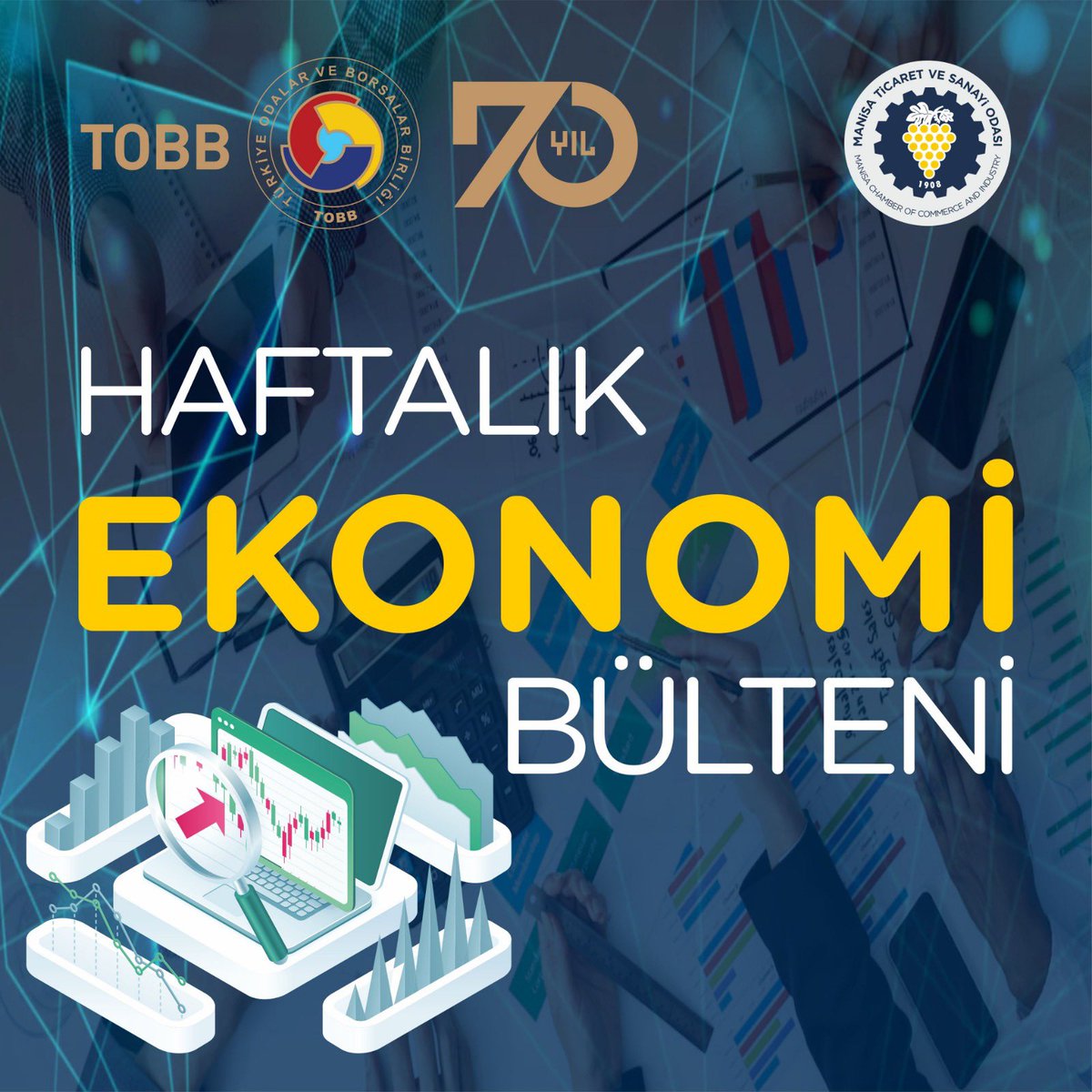 TOBB Haftalık Ekonomi Bülteni: Ekonomide Son Gelişmeler