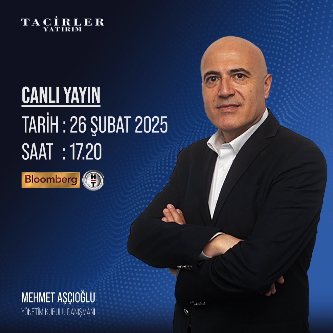 Bloomberg HT'de Canlı Yayında Olacak Tacirler Yatırım'ın Danışmanı Mehmet Aşçıoğlu