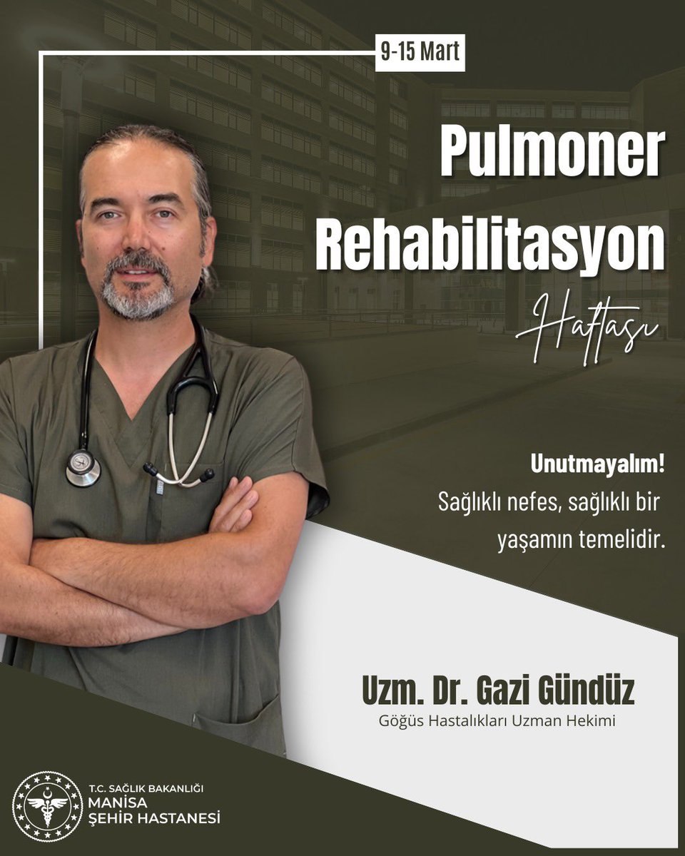 Manisa Şehir Hastanesi'nde Pulmoner Rehabilitasyon Programı Hakkında Uzman Görüşü