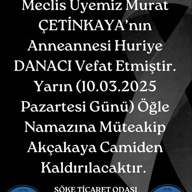 Söke Ticaret Odası Meclis Üyesi Murat Çetinkaya'nın Anneannesi Vefat Etti