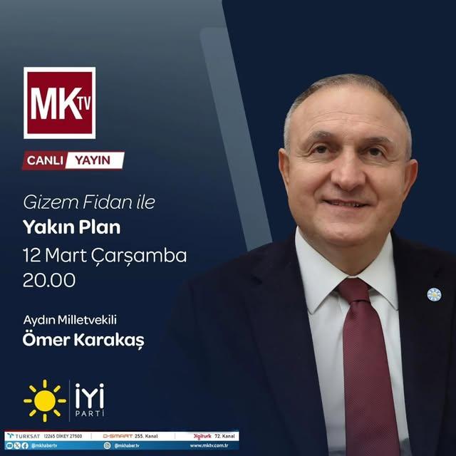 İYİ Parti Milletvekili Karakaş, MK TV'de 