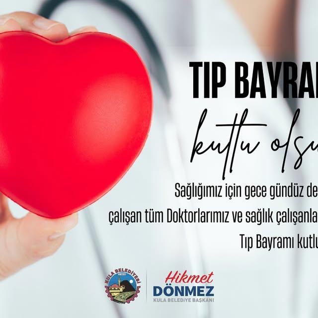 Kula Belediyesi'nden 14 Mart Tıp Bayramı Mesajı