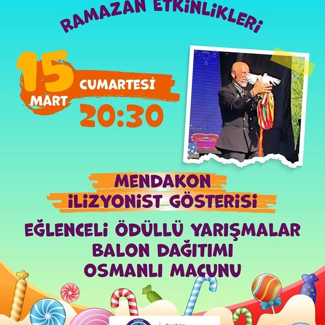 Gönen Belediyesi, Ramazan Coşkusuna Mendakon İllüzyonist Gösterisiyle Renk Katacak