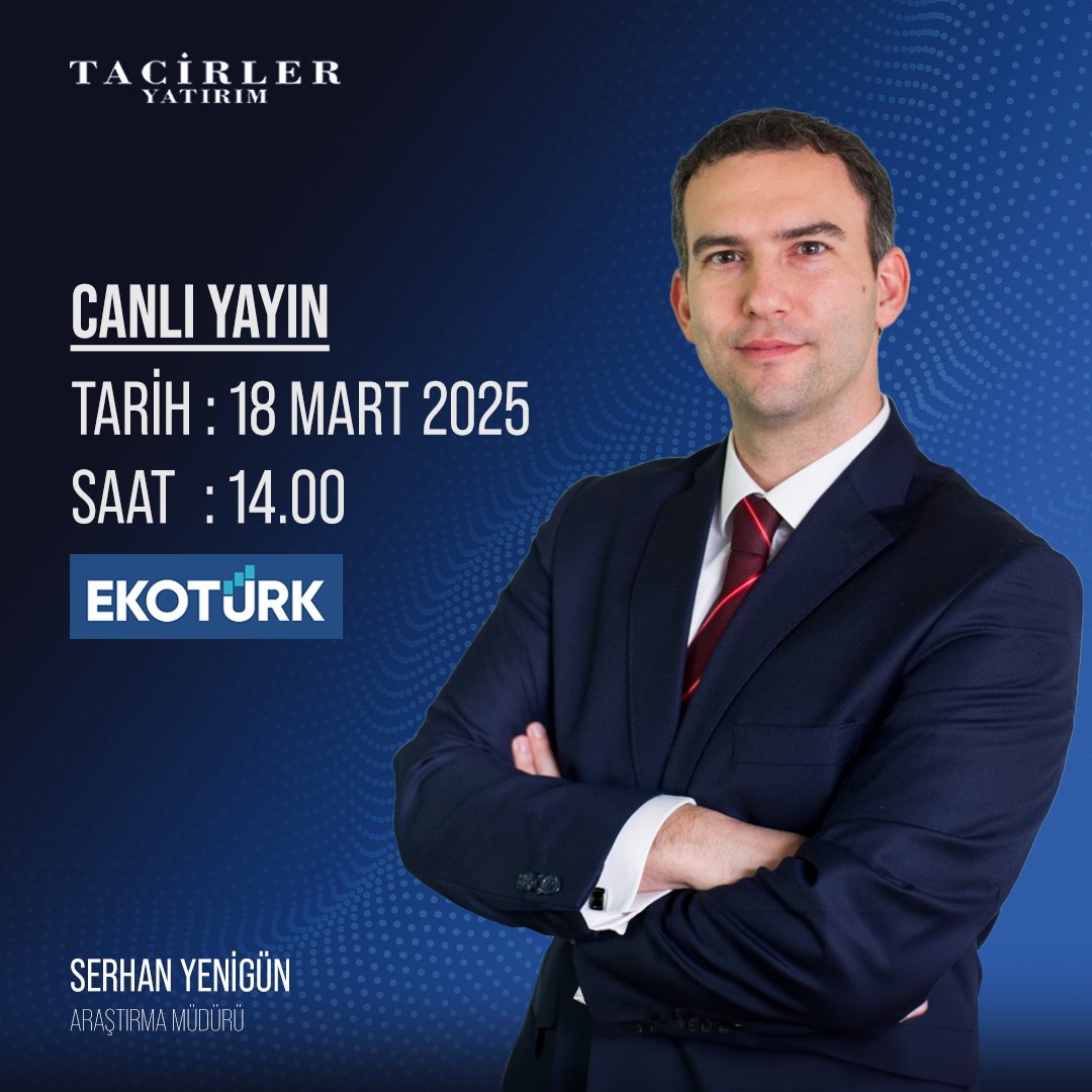 Tacirler Yatırım Araştırma Müdürü Yenigün, Ekotürk'te Canlı Yayında