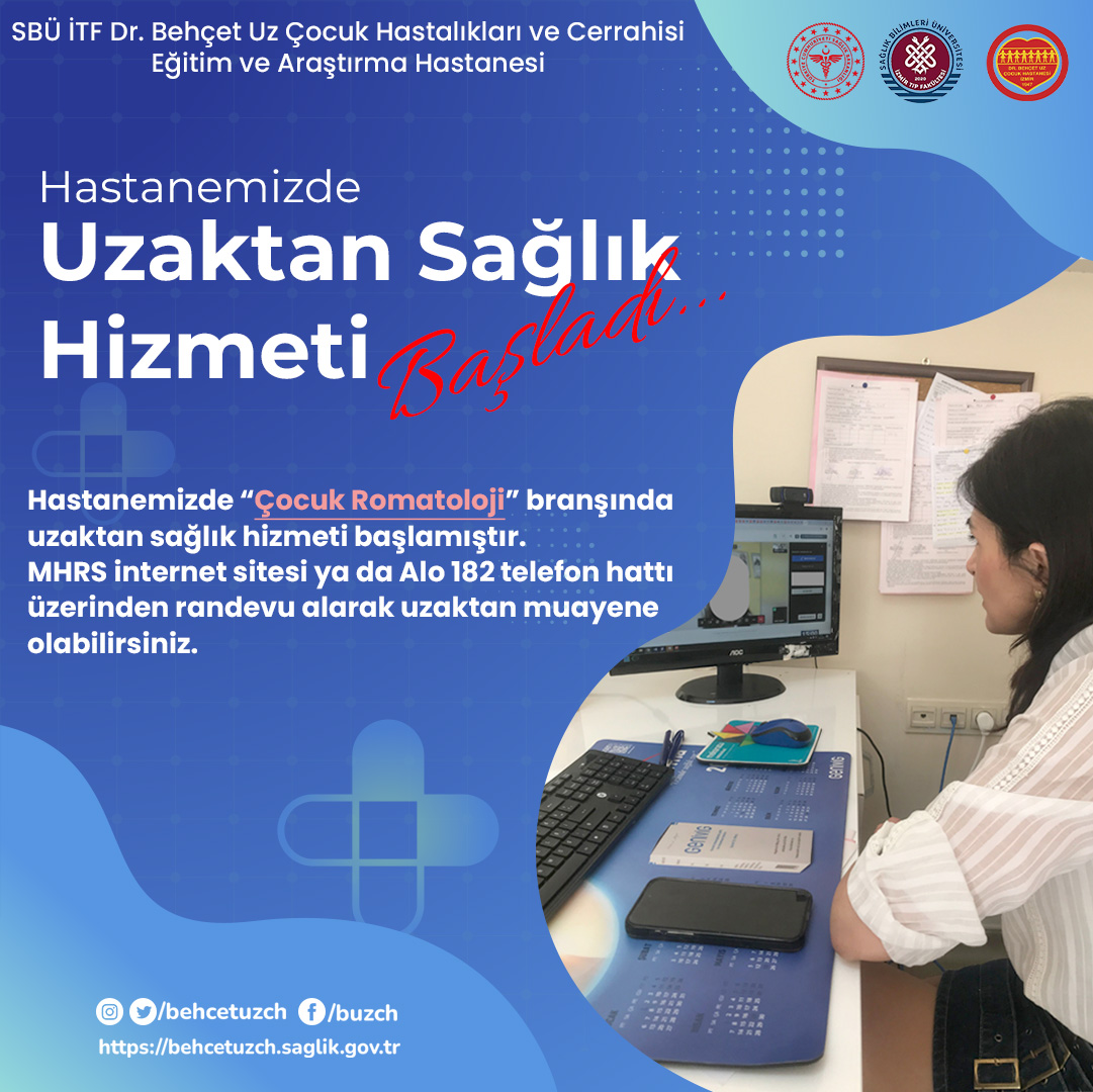 Dr. Behçet Uz Çocuk Hastanesi, Romatoloji Alanında Uzaktan Sağlık Hizmeti Sunmaya Başladı