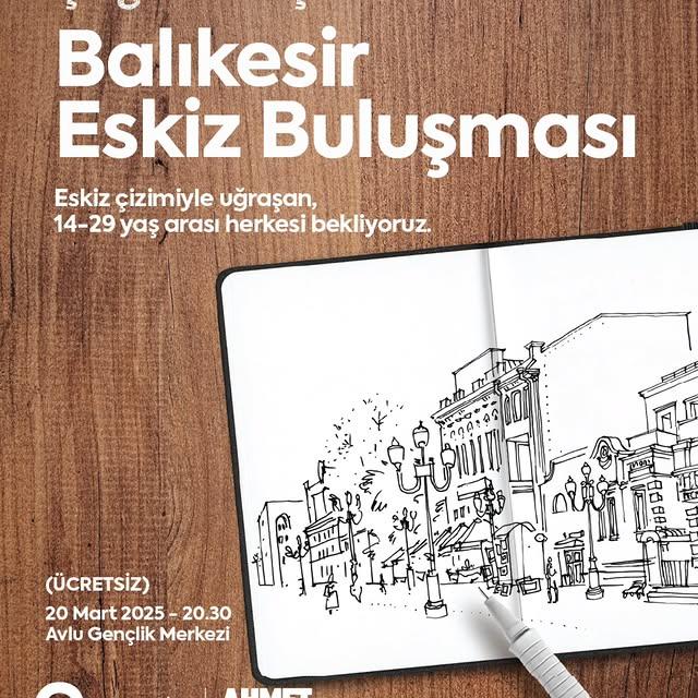 Balıkesir'de Genç Çizerler Eskiz Buluşması Düzenleniyor