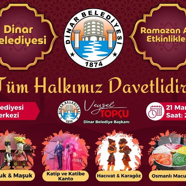 Dinar Belediyesi, Ramazan Coşkusunu Yaşatacak Etkinliklere Davet Etti