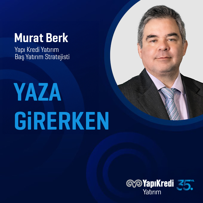Yapı Kredi Yatırım: Piyasalarda Kısa Vadeli Etki ve Uzun Vadeli Beklentiler