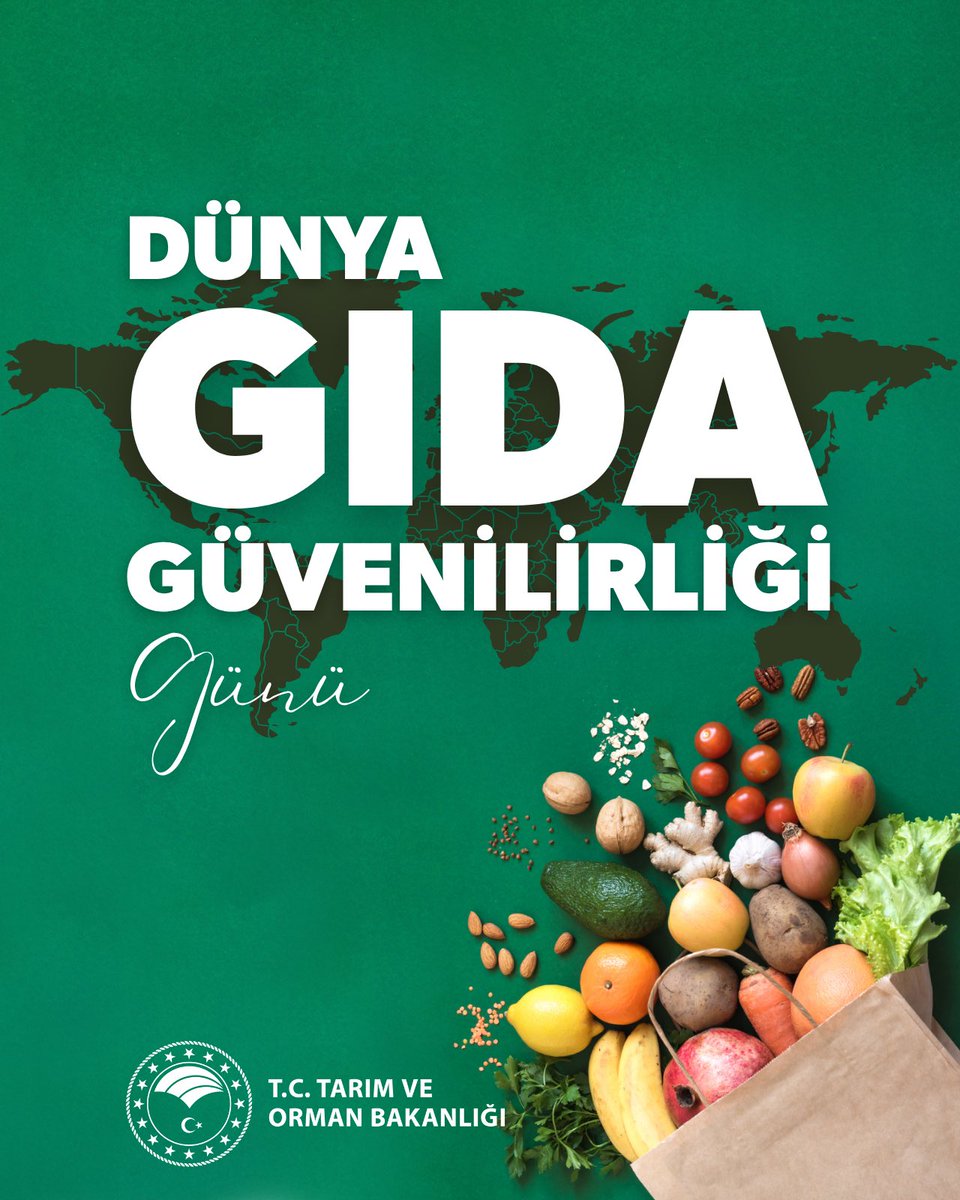 Tarım ve Orman Bakanlığı'ndan Dünya Gıda Güvenilirliği Günü Mesajı