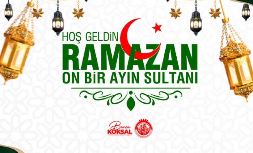 BAŞKAN BURCU KÖKSAL’IN RAMAZAN AYI MESAJI